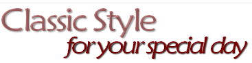 Classic Style
							for your special day